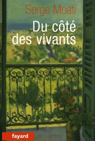 Livrenpoche : Du côté des vivants - Serge Moati - Livre