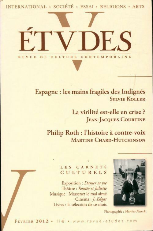 Livrenpoche : Études n°416-2 : Espagne : les mains fragiles des indignés / La virilité est-elle en crise ? / ... - Collectif - Livre