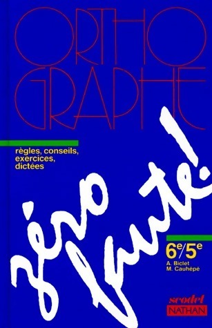 Livrenpoche : Zéro faute ! 6e/5e - Armelle Biclet - Livre