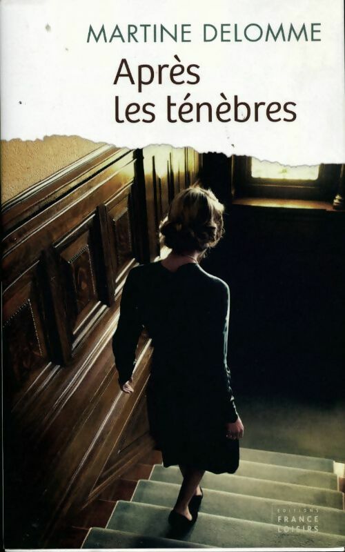 Après les ténèbres - Martine Delomme -  France Loisirs GF - Livre