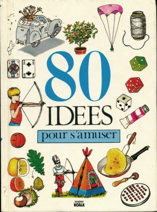 Livrenpoche : 80 Idées pour s'amuser - Henriette Bichonnier - Livre