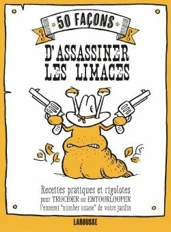 Livrenpoche : 50 Façons d'assassiner les limaces - Sarah Ford - Livre