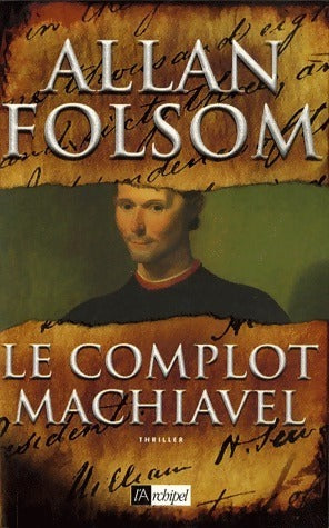 Livrenpoche : Le complot Machiavel - Allan Folsom - Livre