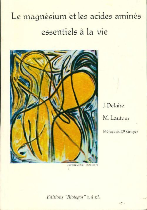 Livrenpoche : Le magnésium et les acides animés essentiels à la vie - M. Lautour - Livre