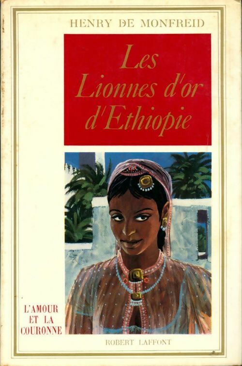 Livrenpoche : Les lionnes d'or d'Ethiopie - Henry De Monfreid - Livre