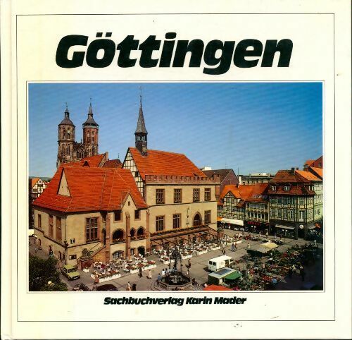 Göttingen - Jost Schilgen -  Mader GF - Livre