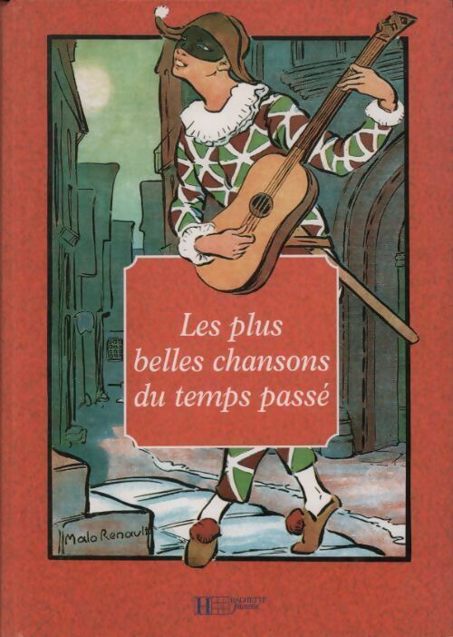 Livrenpoche : Les plus belles chansons du temps passé - Collectif - Livre
