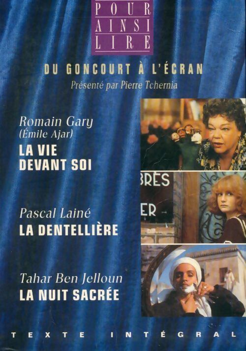 Livrenpoche : La vie devant soi / La dentellière / La nuit sacrée - Collectif - Livre