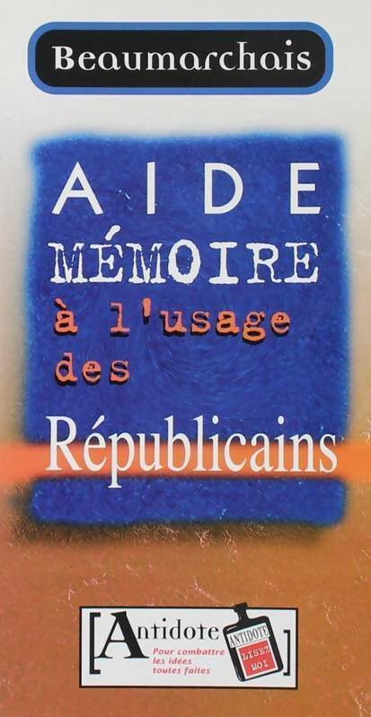Livrenpoche : Aide-mémoire à l'usage des républicains - Collectif - Livre