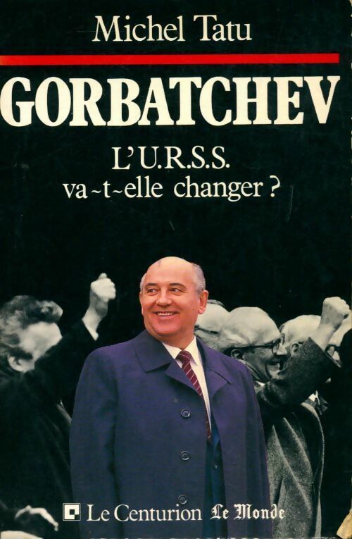 Livrenpoche : Gorbatchev - Michel Tatu - Livre