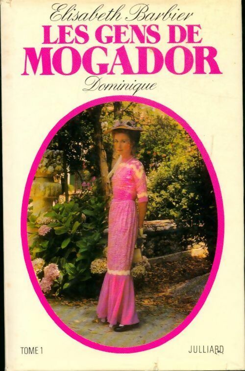Livrenpoche : Les gens de Mogador Tome V : Dominique - Elisabeth Barbier - Livre
