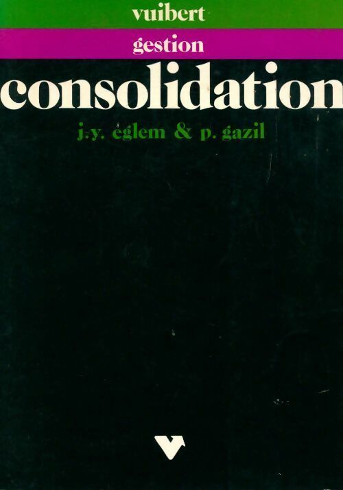 Livrenpoche : Consolidation - Jean-Yves Eglem - Livre