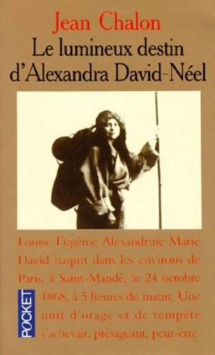 Livrenpoche : Le lumineux destin d'Alexandra David-Neel - Jean Chalon - Livre