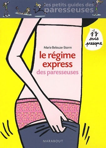 Livrenpoche : Le régime express des paresseuses - Marie Belouze-Storm - Livre
