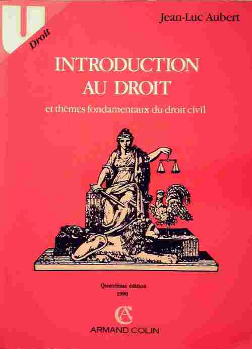 Livrenpoche : Introduction au droit et thèmes fondamentaux du droit civil - Jean-Luc Aubert - Livre
