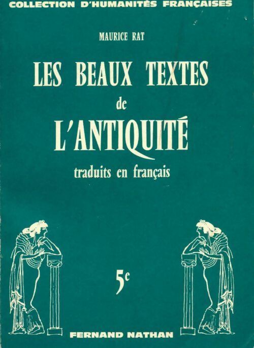 Livrenpoche : Les beaux textes de l'antiquité traduits en français 5e - Maurice Rat - Livre