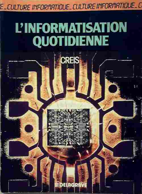 Livrenpoche : L'informatisation quotidienne - Creis - Livre