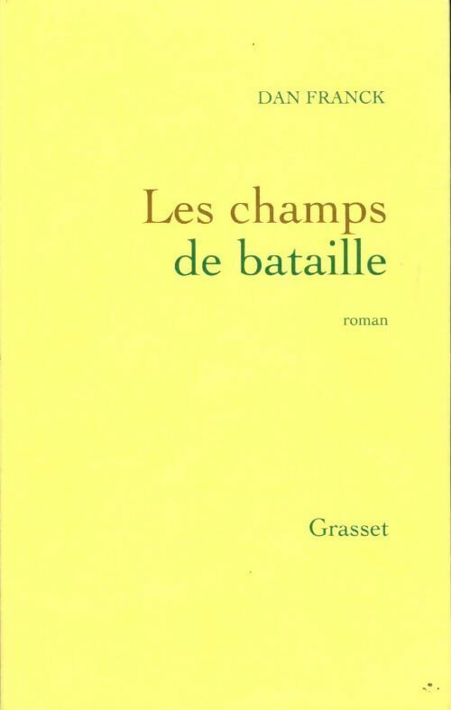 Livrenpoche : Les champs de bataille - Dan Franck - Livre