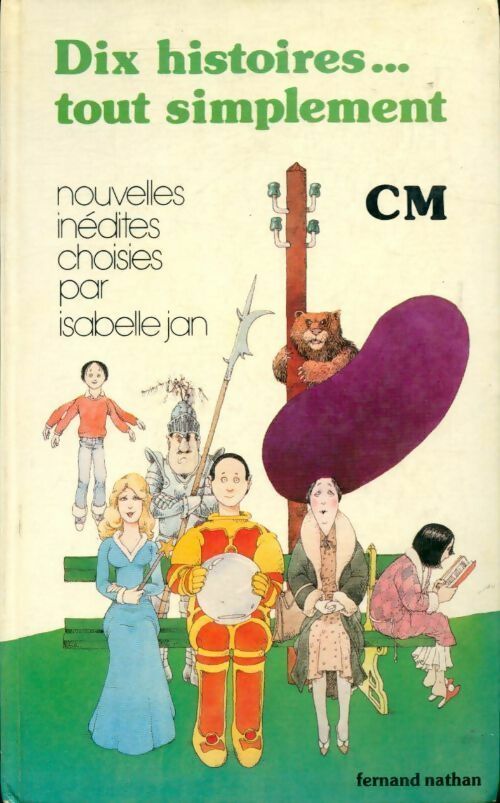 Livrenpoche : Dix histoires...Tout simplement CM - Isabelle Jan - Livre