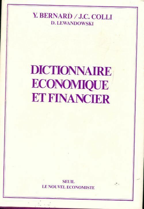 Livrenpoche : Dictionnaire économique et financier - Yves Bernard, J.C. Colli - Livre