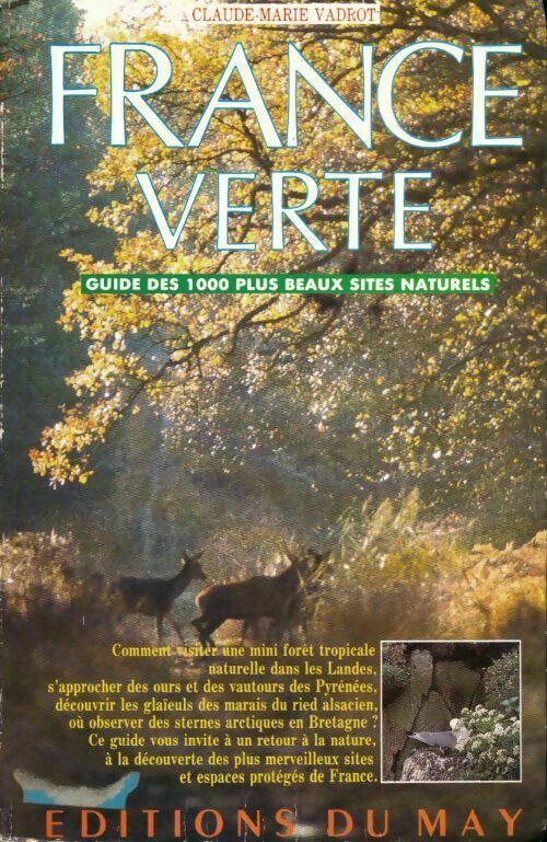 France verte - Claude-Marie Vadrot -  Du May GF - Livre