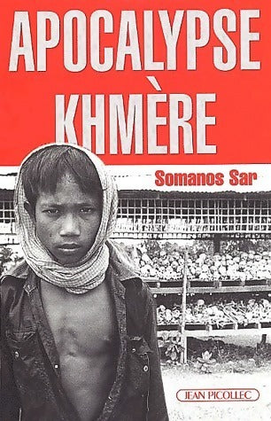 Apocalypse khmère - Somanos Sar - Livre