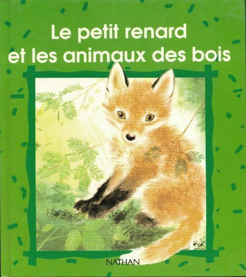 Livrenpoche : Le petit renard et les animaux des bois - Collectif - Livre