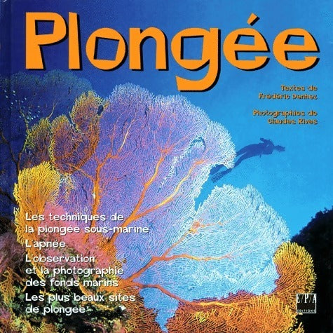 Plongée - Frédéric Denhez -  EPA GF - Livre