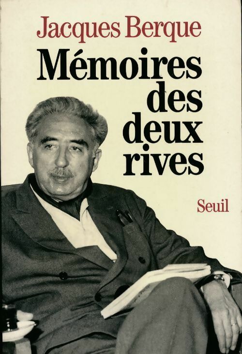 Livrenpoche : Mémoires des deux rives - Jacques Berque - Livre