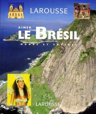 Aimer le Brésil - Collectif - Livre
