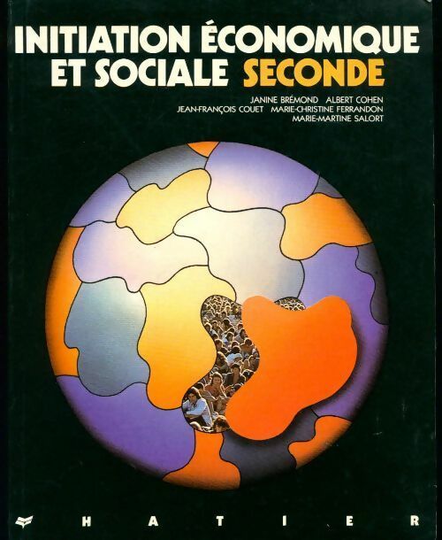 Initiation économique et sociale Seconde - Collectif -  Hatier GF - Livre