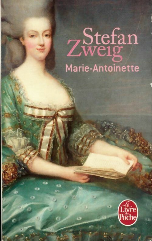 Livrenpoche : Marie-Antoinette - Stefan Zweig - Livre
