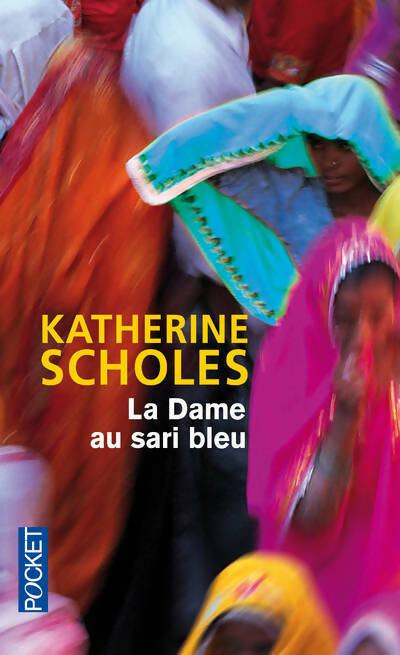 Livrenpoche : La dame au sari bleu - Katherine Scholes - Livre