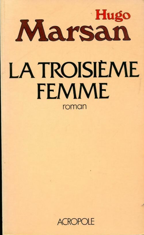 Livrenpoche : La troisième femme - Hugo Marsan - Livre