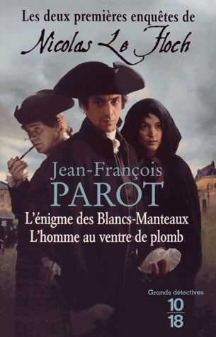 L'énigmes des blancs-manteaux / L'homme au ventre de plom - Jean-François Parot - Livre