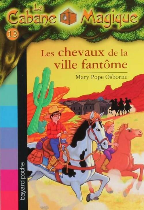 Livrenpoche : Les chevaux de la ville fantôme - Mary Pope Osborne - Livre