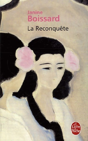 Livrenpoche : La reconquête - Janine Boissard - Livre