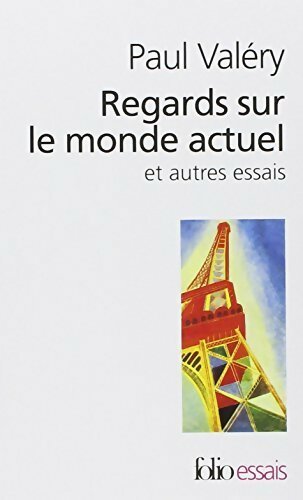 Regards sur le monde actuel et autres essais - Paul Valéry - Livre