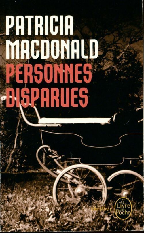 Livrenpoche : Personnes disparues - Patricia J. MacDonald - Livre