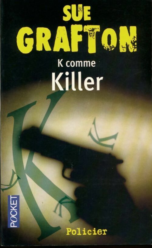 K comme Killer - Sue Grafton - Livre