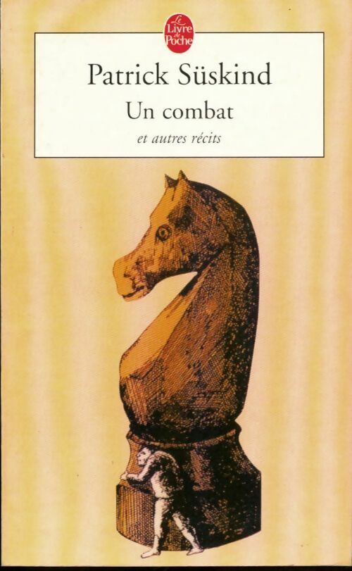Livrenpoche : Un combat et autres récits - Patrick Süskind - Livre