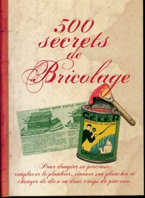 500 secrets de bricolage - Collectif -  Le Grand Livre du Mois GF - Livre