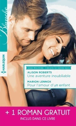 Livrenpoche : Une aventure inoubliable / Pour l'amour d'un enfant / Tendre inconnu - Alison Roberts - Livre