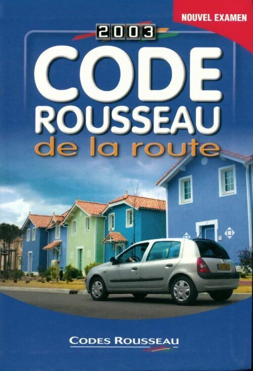 Livrenpoche : Code Rousseau de la route 2003 - Collectif - Livre