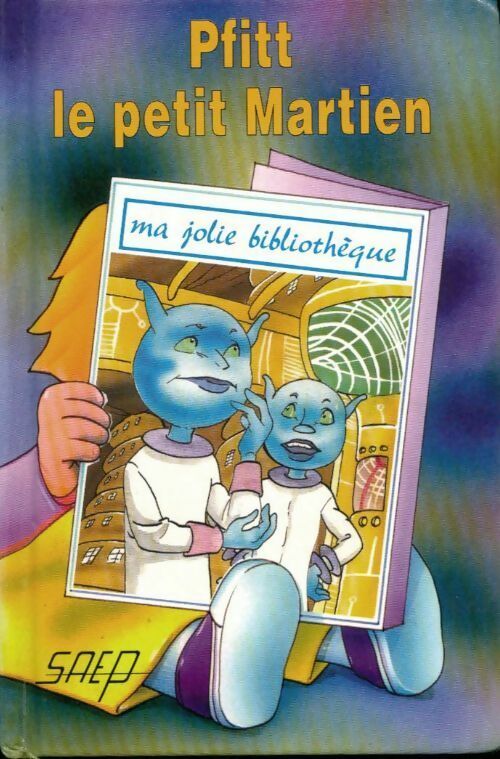 Livrenpoche : Pfitt, le petit martien - Sabine Germain - Livre