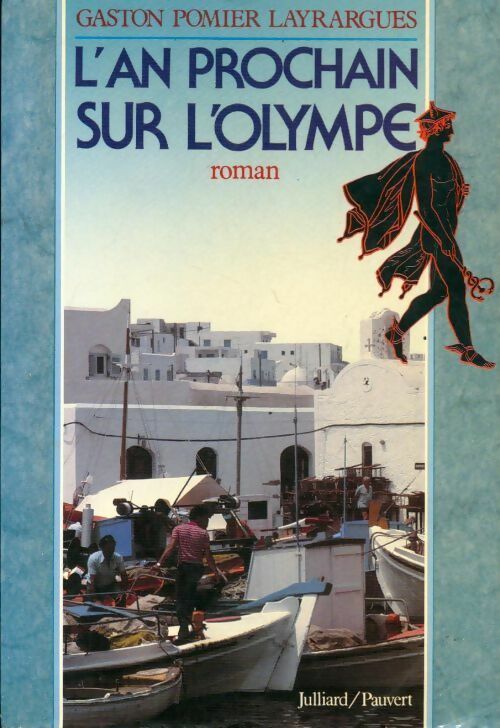 Livrenpoche : L'an prochain sur l'Olympe - Gaston Pomier Layrargues - Livre