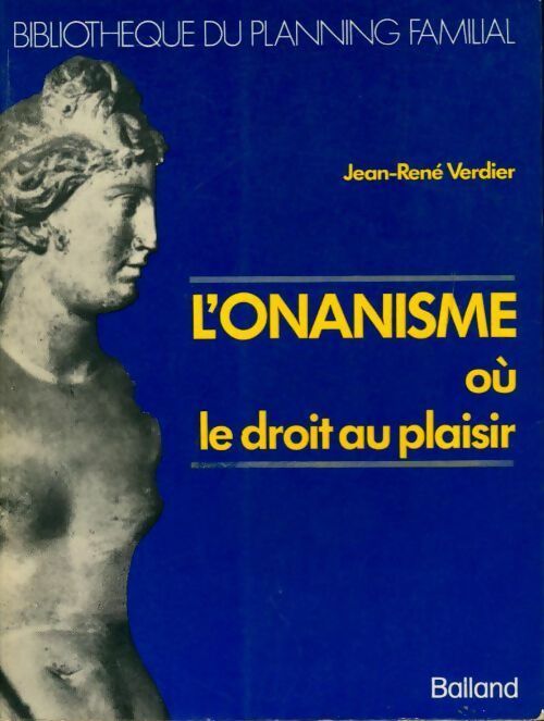 Livrenpoche : L'onanisme ou le droit au plaisir - Jean-René Verdier - Livre