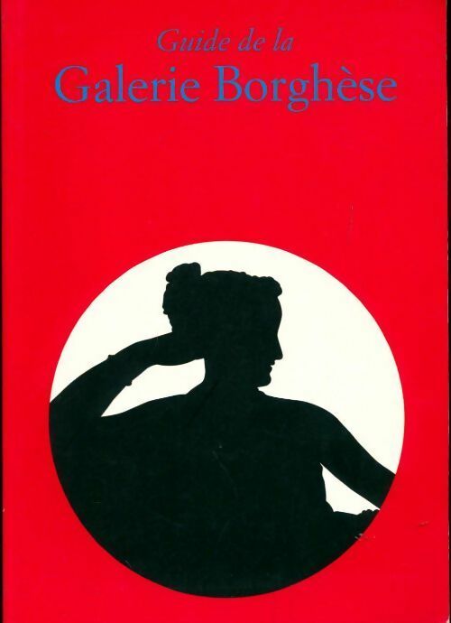 Livrenpoche : Guide de la galerie Borghèse - Kristina Hermann Fiore - Livre