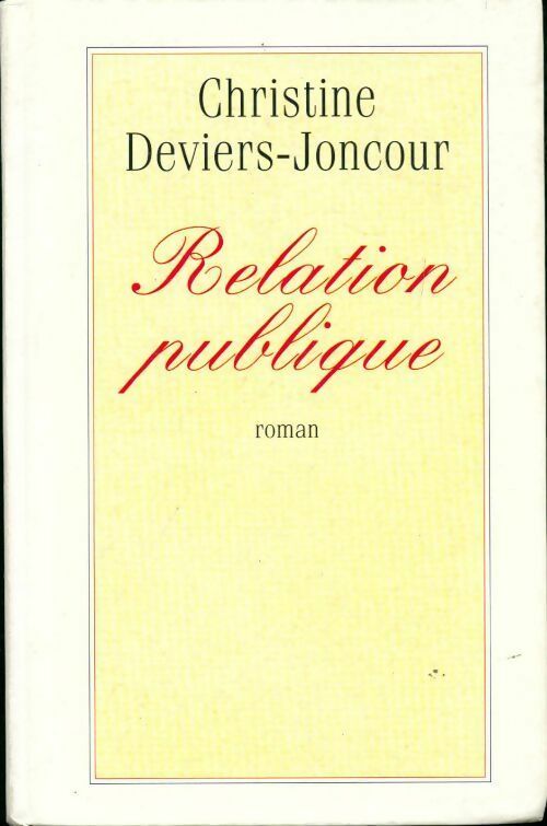 Livrenpoche : Relation publique - Christine Deviers-Joncour - Livre