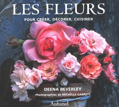 Livrenpoche : Les fleurs - Deena Beverley - Livre
